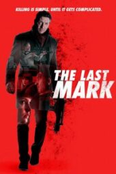 The Last Mark (2022) - IMDb