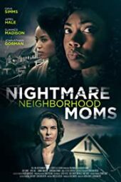 Crazy Neighborhood Moms (TV Movie 2022) - IMDb