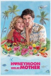 Honeymoon With My Mother (2022) — The Movie Database (TMDB)