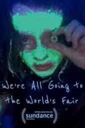 We're All Going to the World's Fair (2021) - IMDb