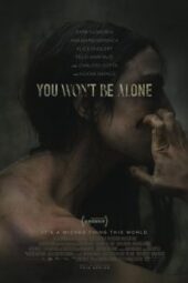 You Won't Be Alone (2022) - IMDb