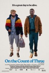 On the Count of Three (2021) - IMDb
