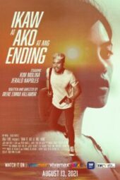 Ikaw at ako at ang ending (2021) - IMDb