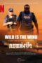 Download Film Wild Is the Wind 2022 Sub Indo