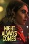 Night Always Comes (2025) Night Always Comes (2025)