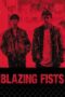 Poster Nonton Film Blazing Fists (2025) Sub Indo