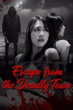 Escape from the Deadly Town (2026) Poster Nonton Film Escape from the Deadly Town (2026) Sub Indo