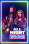 All Night Wrong (2026) Poster Nonton Film All Night Wrong (2026) Sub Indo