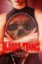 Bloody Tennis (2026) Poster Nonton Film Bloody Tennis (2026) Sub Indo