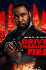 Drive Through Fire (2026) Poster Nonton Film Drive Through Fire (2026) Sub Indo