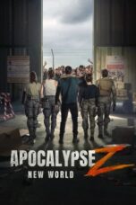 Poster Nonton Film Apocalypse Z: New World (2026) Sub Indo