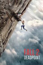 Fall 2: Deadpoint (2026) Poster Nonton Film Fall 2: Deadpoint (2026) Sub Indo