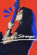 Less of a Stranger (2026) Poster Nonton Film Less of a Stranger (2026) Sub Indo