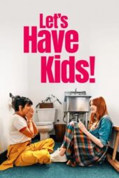 Poster Nonton Film Let's Have Kids! (2026) Sub Indo