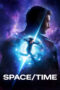 Poster Nonton Film Space/Time (2025) Sub Indo