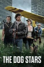 Poster Nonton Film The Dog Stars (2026) Sub Indo